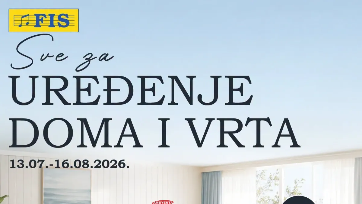 FIS katalog za uređenje doma i vrta do 16.08.2026. – akcijske cijene namještaja, kuhinja i opreme za dom