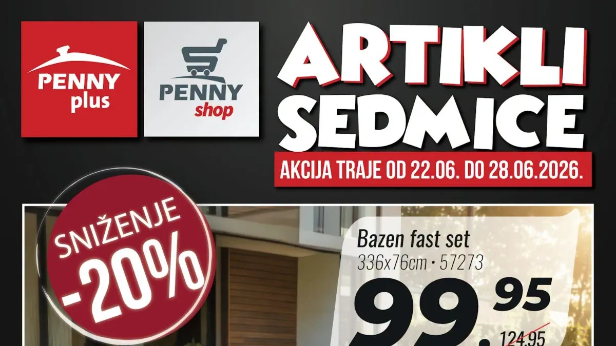 Penny Plus artikli sedmice do 28.06.2026 – bazeni, oprema za dom i vrt te brojni proizvodi na akciji